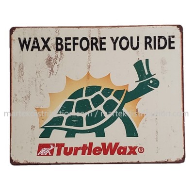 Enseigne Turtle Wax en métal Wax Before your ride